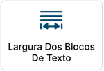 Bloco contendo um ícone e o texto "Largura dos blocos de texto" do plugin de acessibilidade